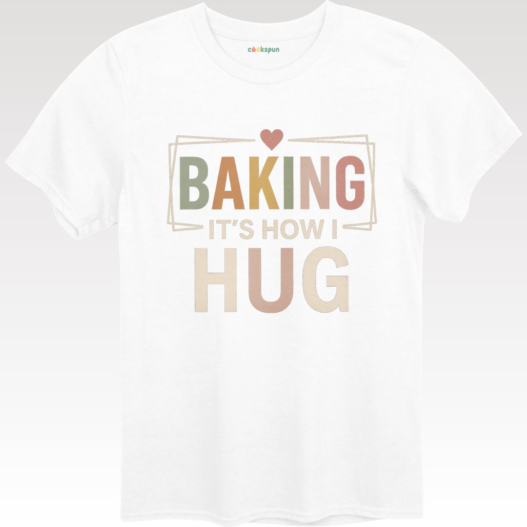 Baking It's How I Hug Statement T-shirt product type
