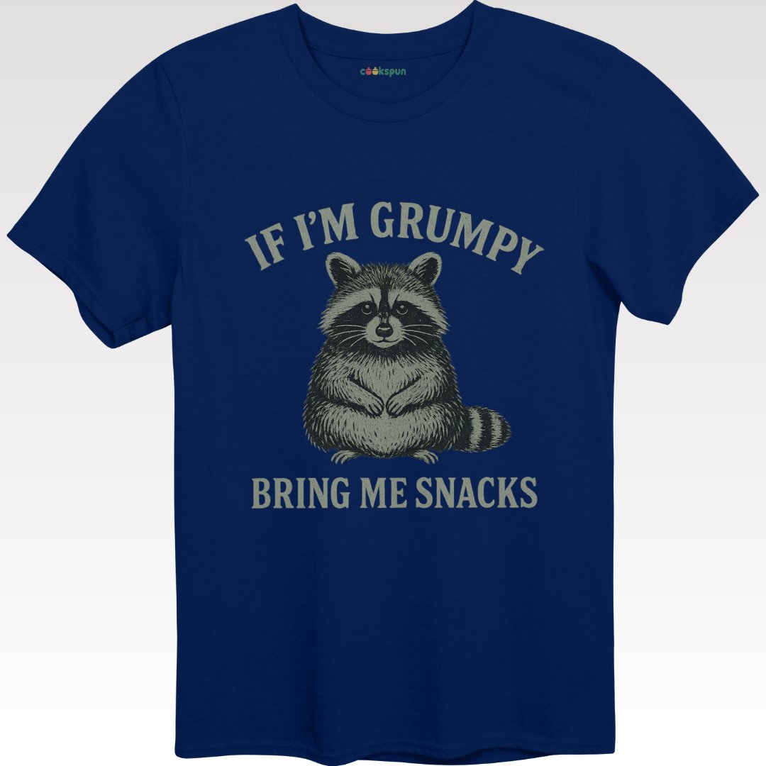 If I'm Grumpy Bring Me Snacks Funny Shirt product