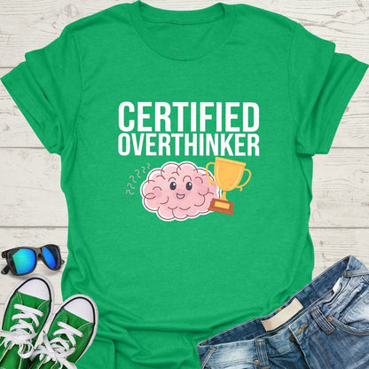 Certified Overthinker