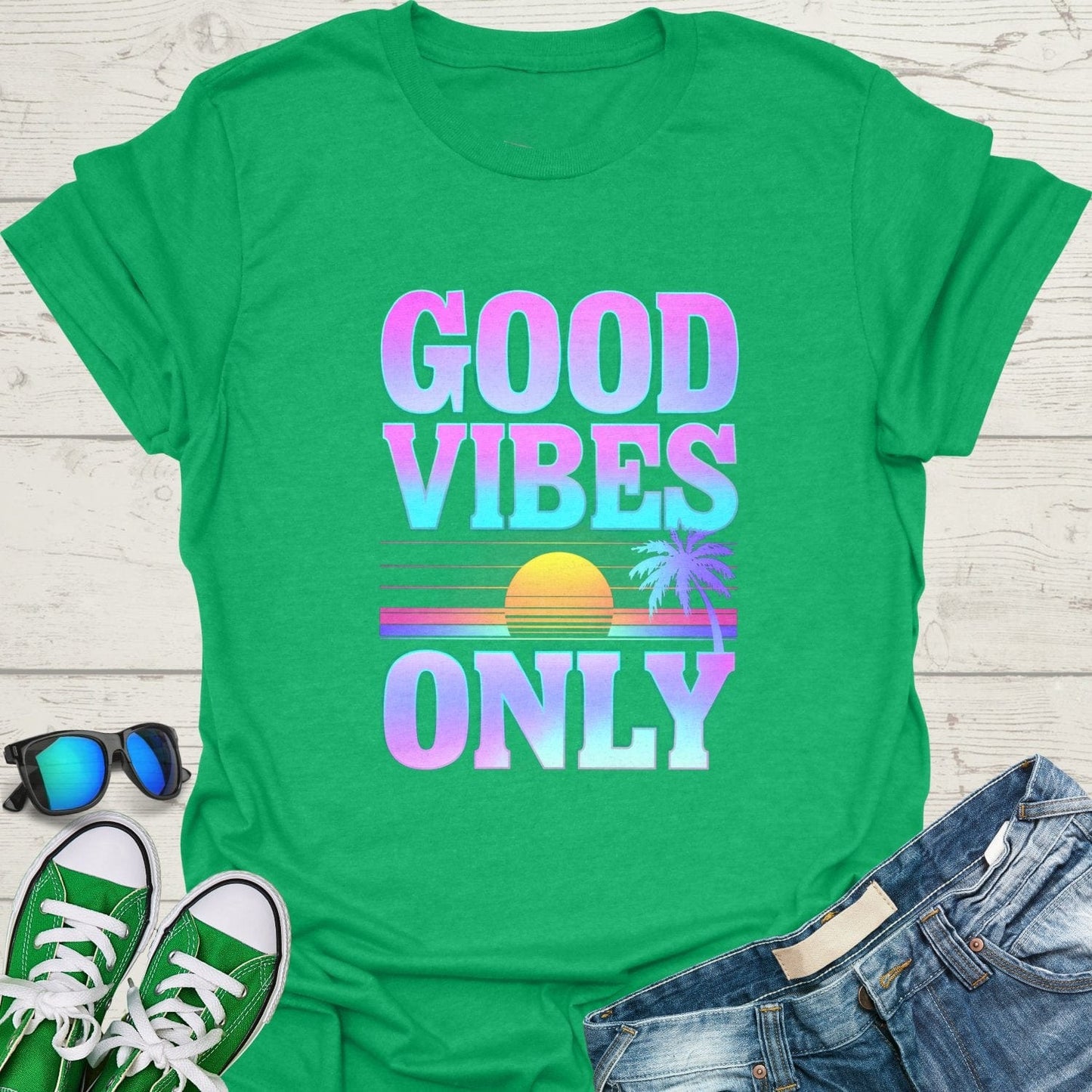 Good Vibes Only