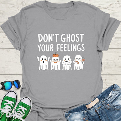 Don't Ghost Your Feelings