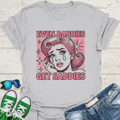 Even Baddies Get Saddies