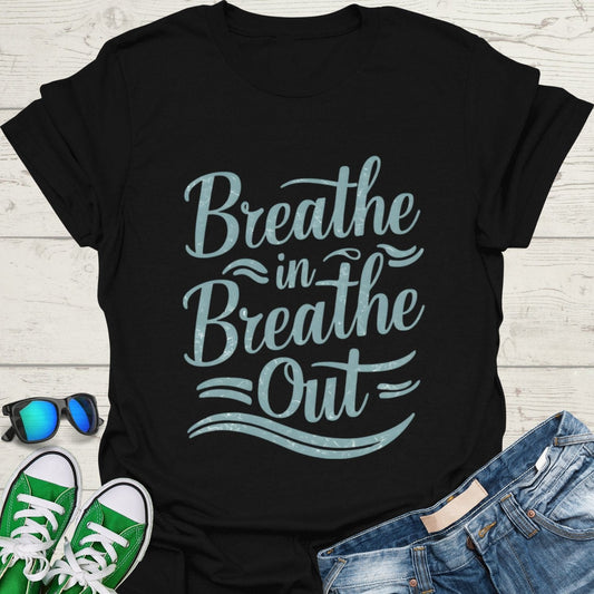 Breathe in, Breathe out