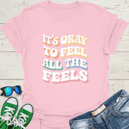 It's Okay to Feel All the Feels