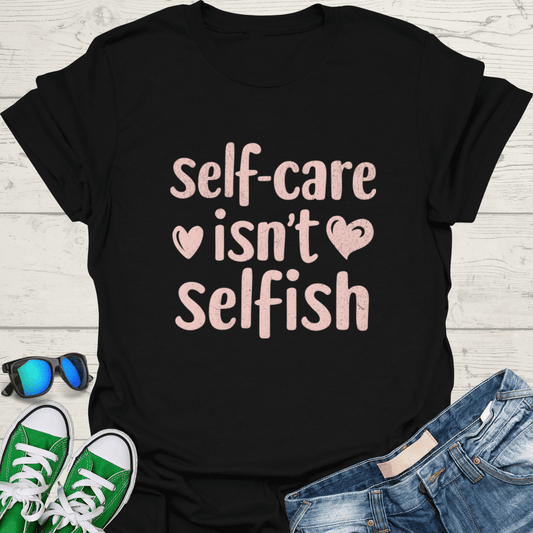 Self Care isn't Selfish