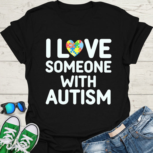 I love Someone with Autism