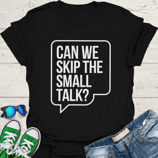 Skip the Small Talk