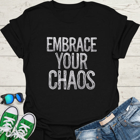 Embrace Your Chaos