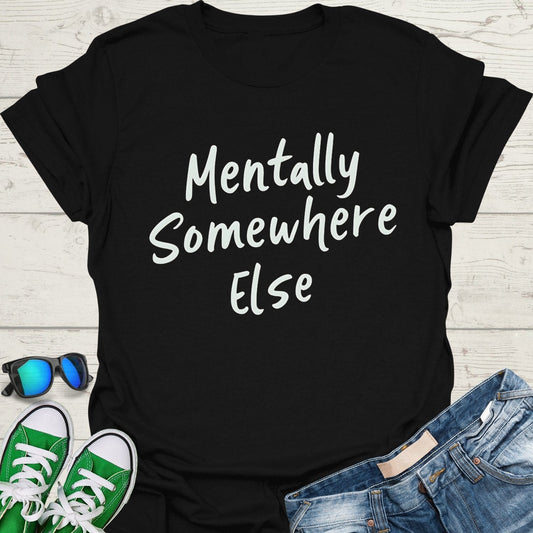 Mentally Somewhere Else