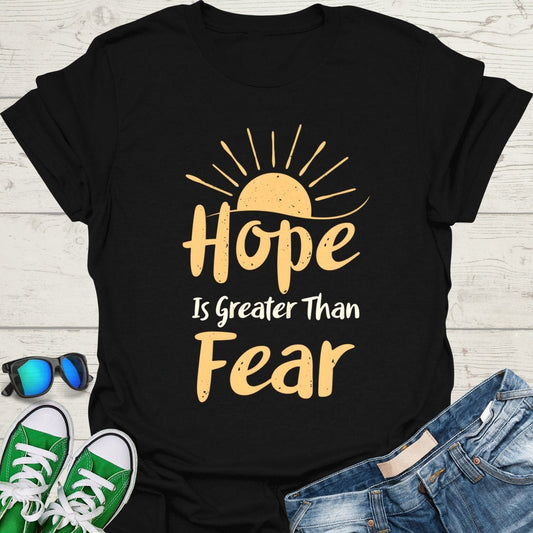 Hope is Greater than Fear