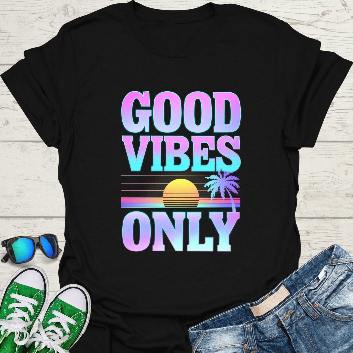 Good Vibes Only