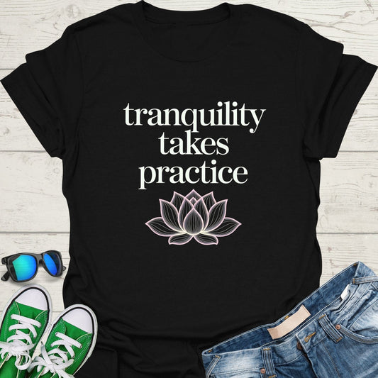 Tranquility Takes Practice