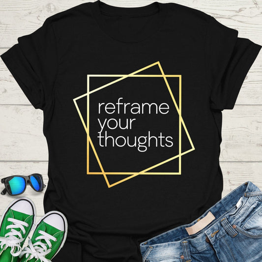 Reframe Your Thoughts