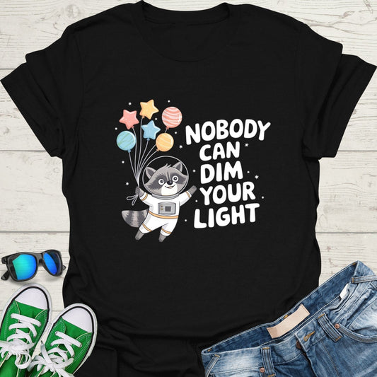 Nobody can Dim Your Light