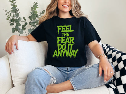 Feel the Fear