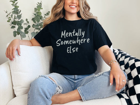 Mentally Somewhere Else