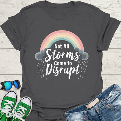 Not All Storms Disrupt