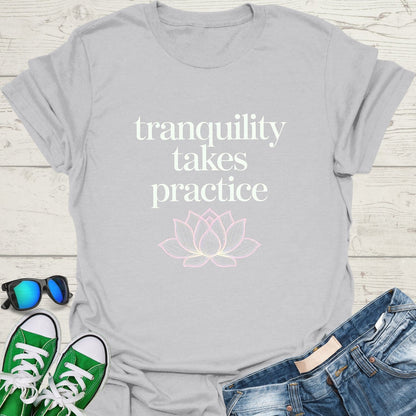 Tranquility Takes Practice