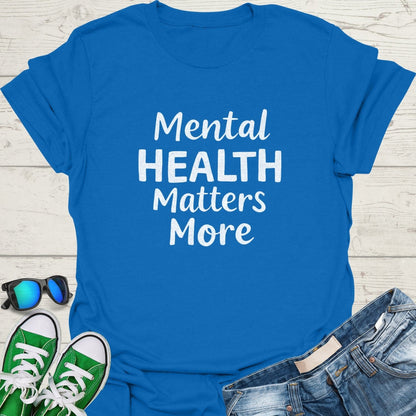 Mental Health Matters More