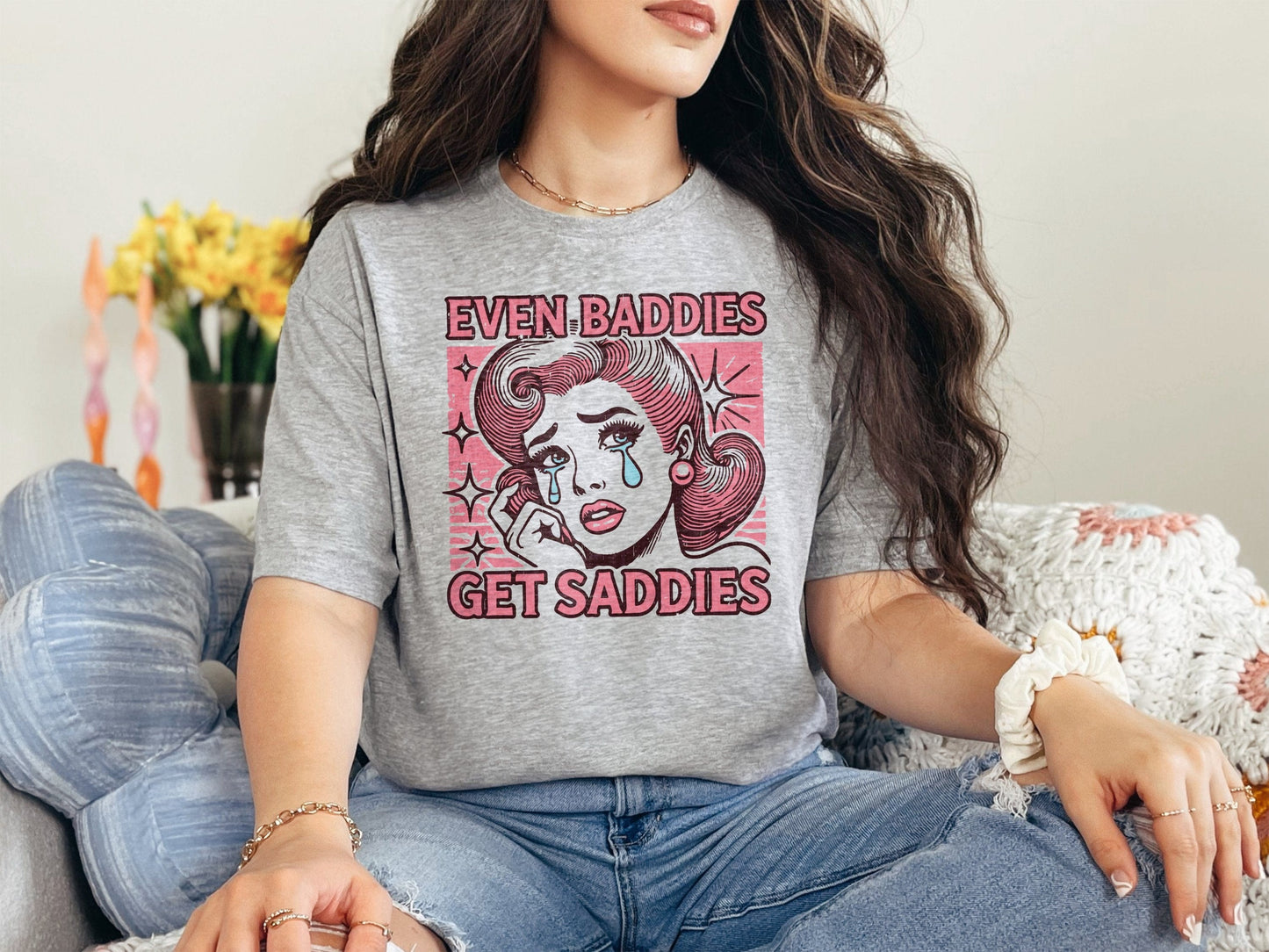 Even Baddies Get Saddies