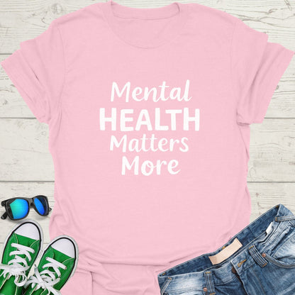 Mental Health Matters More